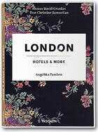 Couverture du livre « London ; hotels and more » de Christine Samuelian aux éditions Taschen