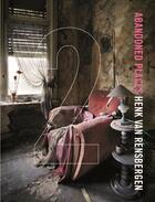Couverture du livre « Abandoned places t.2 » de Henk Van Rensbergen aux éditions Lannoo