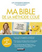 Couverture du livre « Ma bible de la méthode Coué » de Luc Teyssier D'Orfeuil aux éditions Leduc