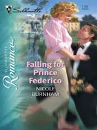 Couverture du livre « Falling for Prince Federico (Mills & Boon M&B) » de Nicole Burnham aux éditions Mills & Boon Series