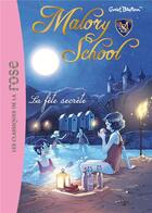 Couverture du livre « Malory School t.4 ; la fête secrète » de Enid Blyton aux éditions Hachette Jeunesse
