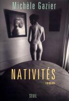 Couverture du livre « Nativites » de Michele Gazier aux éditions Seuil