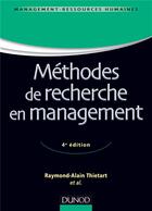 Couverture du livre « Méthodes de recherche en management (4e édition) » de Raymond-Alain Thietart aux éditions Dunod