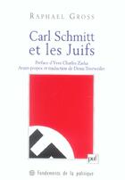 Couverture du livre « Carl Schmitt et les juifs » de Raphael Gross aux éditions Puf