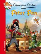 Couverture du livre « Geronimo Stilton présente Tome 4 : Peter Pan » de Geronimo Stilton aux éditions Albin Michel Jeunesse