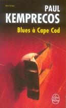 Couverture du livre « Blues à cape cod » de Kemprecos-P aux éditions Le Livre De Poche
