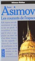 Couverture du livre « Les Courants De L'Espace » de Isaac Asimov aux éditions Pocket