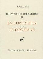 Couverture du livre « La contagion ; le double je » de Michel Save aux éditions Rocher