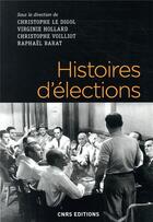 Couverture du livre « Histoires d'élections » de  aux éditions Cnrs