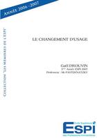 Couverture du livre « Le changement d'usage » de Gael Drouvin aux éditions Edilivre