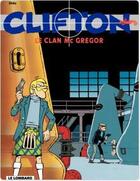 Couverture du livre « Clifton Tome 14 : le clan Mc Gregor » de Bernard Bedu aux éditions Lombard