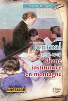 Couverture du livre « Journal D'Une Institutrice En Montagne » de Pierrette Coltice aux éditions La Fontaine De Siloe
