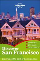 Couverture du livre « Lonely Planet Discover San Francisco » de Vlahides aux éditions Loney Planet Publications
