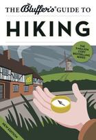 Couverture du livre « The Bluffer's Guide to Hiking » de Whaley Simon aux éditions Bluffer's Guides