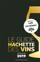Couverture du livre « Guide Hachette des vins offre premium (édition 2019) » de  aux éditions Hachette Pratique
