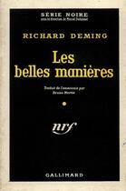 Couverture du livre « Les belles manieres » de Deming Richard aux éditions Gallimard