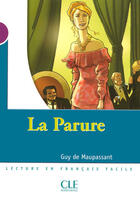 Couverture du livre « La parure ; niveau 1 » de Guy de Maupassant aux éditions Cle International