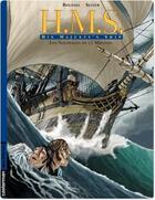 Couverture du livre « H.M.S. - his majesty's ship t.1 ; les naufragés de la miranda » de Roger Seiter et Johannes Roussel aux éditions Casterman