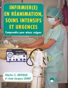 Couverture du livre « Infirm. en reanim. soins intens.urgences » de Arvieux C-C. aux éditions Eska