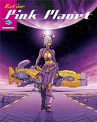 Couverture du livre « Art-of t.2 ; pink planet » de Olivier Vatine aux éditions Delcourt