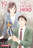 Couverture du livre « My home hero Tome 19 » de Masashi Asaki et Naoki Yamakawa aux éditions Kurokawa