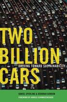 Couverture du livre « Two Billion Cars: Driving Toward Sustainability » de Gordon Deborah aux éditions Oxford University Press Usa