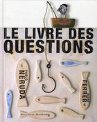 Couverture du livre « Le livre des questions » de Pablo Neruda et Isidro Ferrer aux éditions Gallimard-jeunesse
