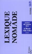 Couverture du livre « Lexique nomade ; assises du roman 2013 ; Le Monde Villa Gillet » de  aux éditions Christian Bourgois