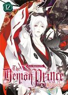 Couverture du livre « The demon prince & Momochi Tome 12 » de Aya Shouoto aux éditions Soleil