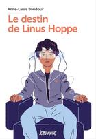Couverture du livre « Le destin de Linus Hoppe » de Anne-Laure Bondoux aux éditions Bayard Jeunesse