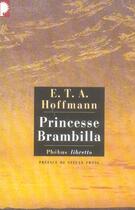 Couverture du livre « Princesse brambila » de E. T. A. Hoffmann aux éditions Libretto