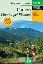 Couverture du livre « Canigo circuits pel piemont canigo boucles de piemont » de  aux éditions Chamina