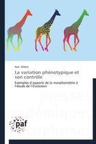 Couverture du livre « La variation phénotypique et son contrôle » de François-Paul Alibert aux éditions Presses Academiques Francophones