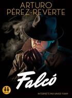 Couverture du livre « Falco » de Arturo Perez-Reverte aux éditions Sixtrid