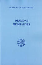 Couverture du livre « Oraisons méditatives » de Guillaume Saint-Thie aux éditions Cerf