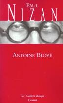 Couverture du livre « Antoine Bloyé : (*) » de Paul Nizan aux éditions Grasset