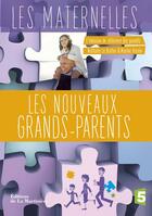 Couverture du livre « Les nouveaux grands-parents » de Nathalie Le Breton et Marine Vernin aux éditions La Martiniere