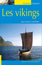 Couverture du livre « Les vikings » de Jean Marie Maillefer aux éditions Editions Jean-paul Gisserot