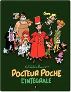 Couverture du livre « Docteur Poche : Intégrale vol.3 : 1984-1989 » de Marc Wasterlain aux éditions Dupuis