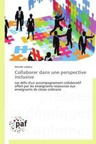 Couverture du livre « Collaborer dans une perspective inclusive » de Mireille Leblanc aux éditions Presses Academiques Francophones
