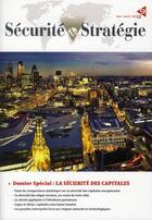 Couverture du livre « SECURITE ET STRATEGIE T.9 ; la securité des capitales » de  aux éditions Documentation Francaise