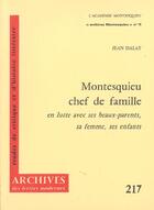 Couverture du livre « Montesquieu Chef De Famille ; En Lutte Avec Ses Beaux-Parents, Sa Femme Ses Enfants » de Jean Dalat aux éditions Minard