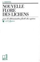 Couverture du livre « Nouvelle flore des lichens » de A Boistel aux éditions Belin