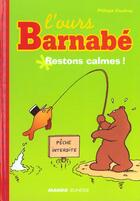 Couverture du livre « L'ours Barnabé ; restons calme » de Philippe Coudray aux éditions Mango