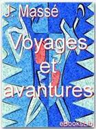 Couverture du livre « Voyages et avantures » de Jacques Masse aux éditions Ebookslib