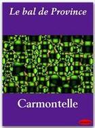 Couverture du livre « Le bal de Province » de Louis De Carmontelle aux éditions Ebookslib