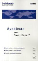 Couverture du livre « Sociologies Pratiques T.19 ; Syndicats Sans Frontières ? » de Sociologies Pratiques aux éditions Puf