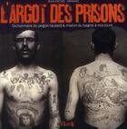 Couverture du livre « Dictionnaire contemporain d'argot des prisons » de Jean-Michel Armand aux éditions Horay