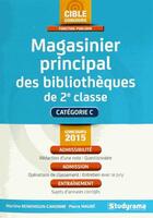 Couverture du livre « Magasinier principal des bibliothèques de 2ème classe » de Pierre Maube et Martine Benkimoun-Canonne aux éditions Studyrama