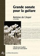 Couverture du livre « Grande sonate pour guitare opus 12 ; partitions » de De Lhoyer - Spinosi aux éditions Buissonnieres